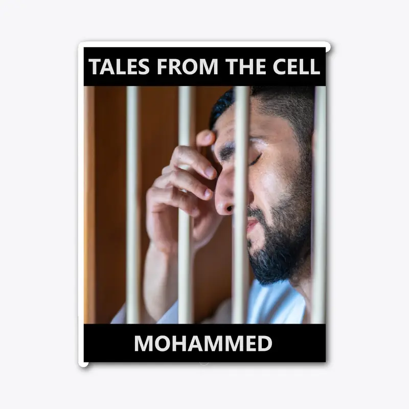 Mohammed - tales from the cell