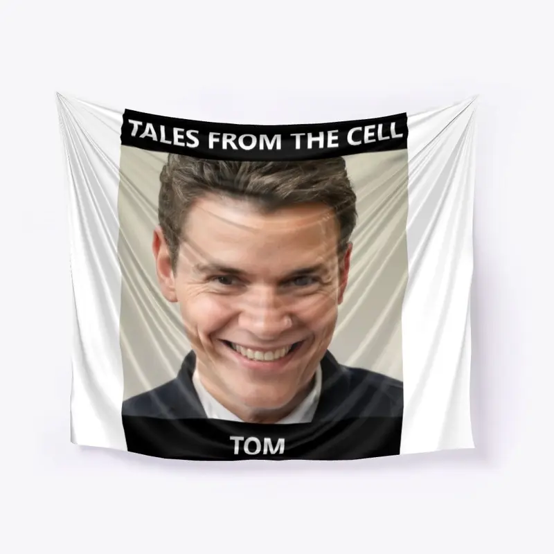 Tom - Tales From The Cell