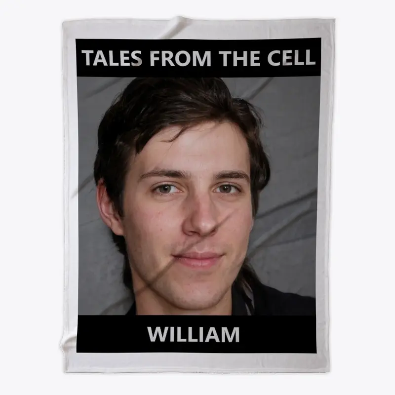 William - Tales From The Cell