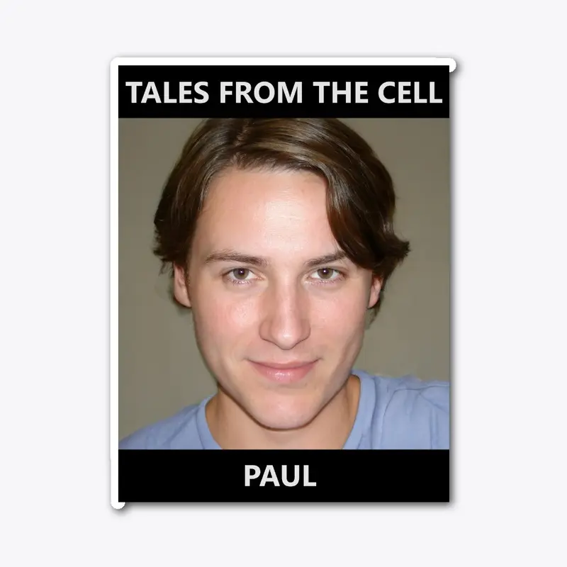 Paul - Tales From The Cell