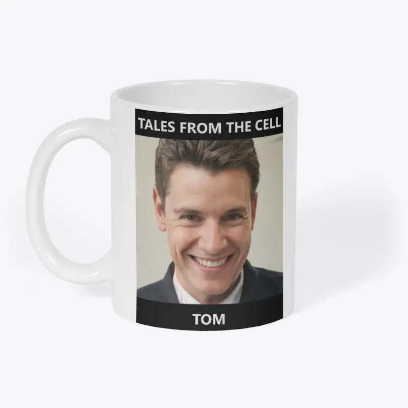 Tom - Tales From The Cell